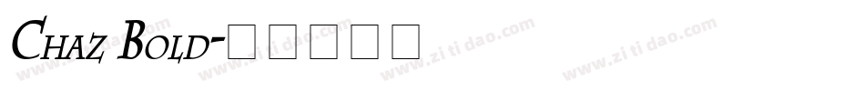 Chaz Bold字体转换